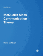 McQuail s Mass Communication Theory
