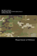 MCRP 2-10A.6 Ground Reconnaissance Operations: Formerly MCWP 2-25