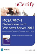 McSa 70-741 Networking with Windows Server 2016 Pearson Ucertify Course and Labs and Textbook Bundle