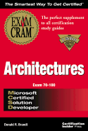 MCSD Architectures Exam Cram Exam 70-100
