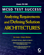 MCSD Test Success: Analyzing Requirements and Defining Solution Architectures Exam 70-100 - VFX Technologies, and Lewis, Ian, and Sybex