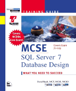 MCSE/MCSD Training Guide: SQL Server 7 Database Design