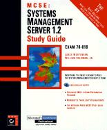 Mcse: SMS 1.2 Study Guide - Mortensen, Lance, and Sawtell, Rick, and Casanova, Mark