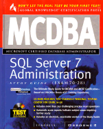 MCSE SQL Server 7 Administration Study Guide (Exam 70-28)