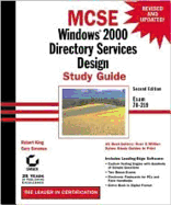 MCSE: Windows 2000 Directory Services Design Study Guide (Exam 70 - 219) - King, Robert R, and Govanus, Gary