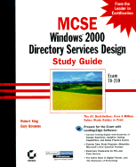 MCSE: Windows 2000 Directory Services Design Study Guide