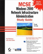 MCSE Windows 2000 Network Infrastructure Administration Study Guide