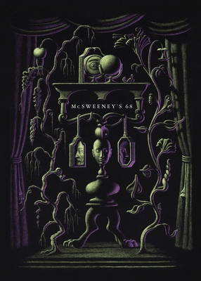 McSweeney's Issue 68 (McSweeney's Quarterly Concern) - Boyle, Claire (Editor), and Eggers, Dave (Editor), and Gumbiner, Daniel (Guest editor)