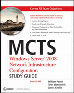 MCTS: Windows Server 2008 Network Infrastructure Configuration Study Guide: Exam 70-642