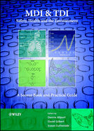 MDI and Tdi: Safety, Health and the Environment: A Source Book and Practical Guide