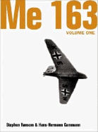 Me 163: Rocket Interceptor, Volume One
