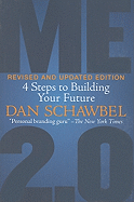 Me 2.0: 4 Steps to Building Your Future
