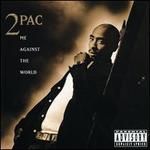 Me Against the World [25th Anniversary Edition]