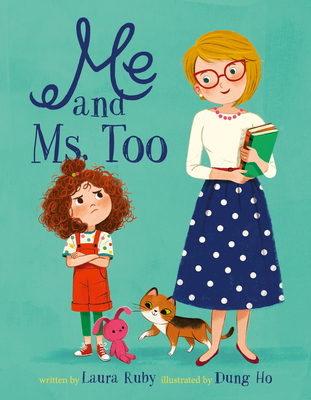 Me and Ms. Too - Ruby, Laura