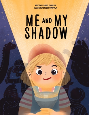 Me and My Shadow - Thompson, Daniel