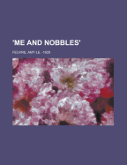 Me and Nobbles