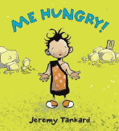 Me Hungry!