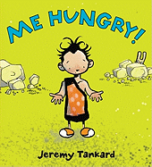 Me Hungry!