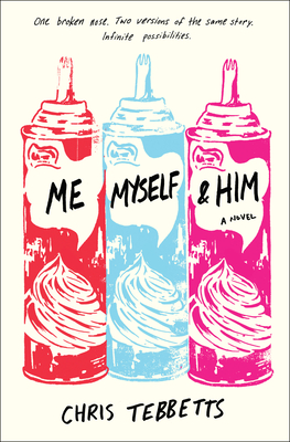 Me Myself & Him - Tebbetts, Chris