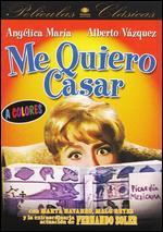 Me Quiero Casar
