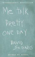 Me Talk Pretty One Day (International Mass Market)