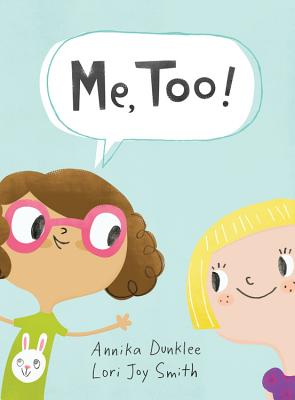 Me, Too! - Dunklee, Annika