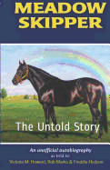 Meadow Skipper: The Untold Story