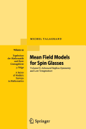 Mean Field Models for Spin Glasses: Volume II: Advanced Replica-Symmetry and Low Temperature