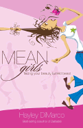 Mean Girls: Facing Your Beauty Turned Beast