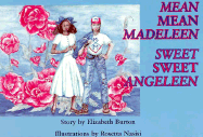 Mean Mean Madeleen Sweet Sweet Angeleen
