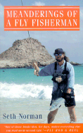 Meanderings of a Fly Fisherman