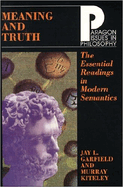 Meaning and Truth: The Essential Readings in Modern Semantics