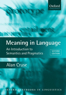 Meaning in Language: An Introduction to Semantics and Pragmatics