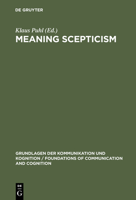 Meaning Scepticism - Puhl, Klaus (Editor)