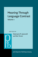Meaning Through Language Contrast: Volume 1