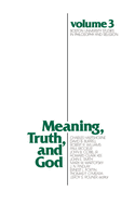 Meaning, Truth, and God