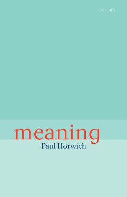 Meaning - Horwich, Paul
