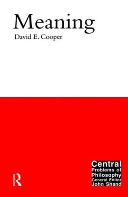 Meaning - Cooper, David E.