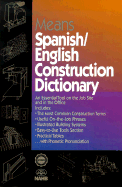 Means Spanish English Construction Dictionary - R S Means Company (Creator)