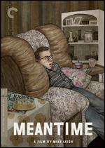 Meantime - Mike Leigh