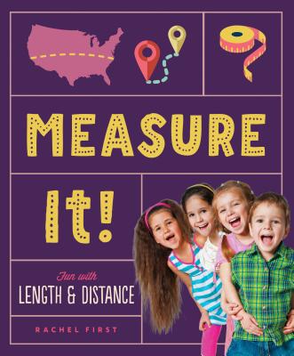 Measure It! Fun with Length & Distance - First, Rachel