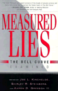 Measured Lies: The Bell Curve Examined