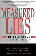 Measured Lies: The Bell Curve Examined