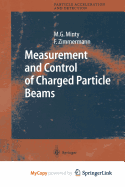 Measurement and Control of Charged Particle Beams
