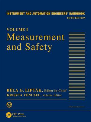 Measurement and Safety: Volume I - Lipt�k, B�la G (Editor), and Venczel, Kriszta (Editor)