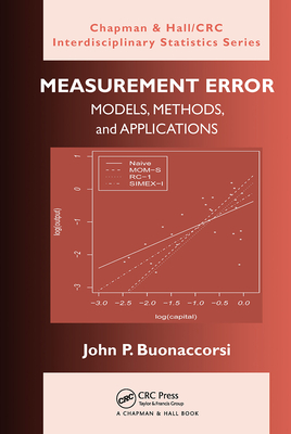 Measurement Error: Models, Methods, and Applications - Buonaccorsi, John P