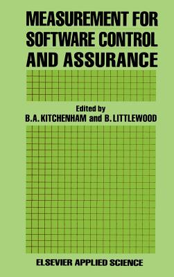 Measurement for Software Control and Assurance - Kitchenham, B a (Editor), and Littlewood, B (Editor)