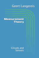 Measurement Theory: Circuits and Sensors