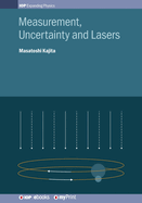 Measurement, Uncertainty and Lasers