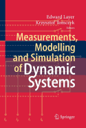 Measurements, Modelling and Simulation of Dynamic Systems